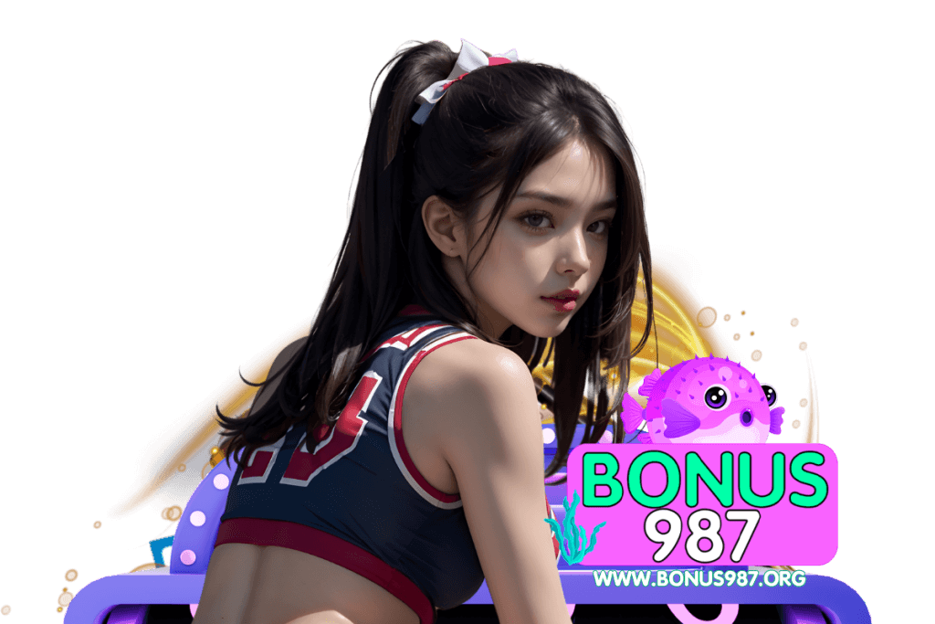 bonus987 สล็อต